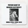 Patron Saint Of Modern Electricity (Nikola Tesla) Mouse Pad