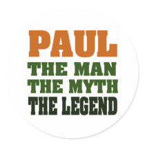 PAUL  - the Man, the Myth, the Legend