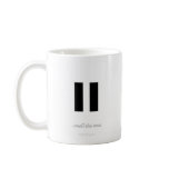 Pause smell the roses - Mug