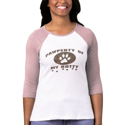 Pawperty_Rotty_zazzle2 Tshirts by mudgestudios