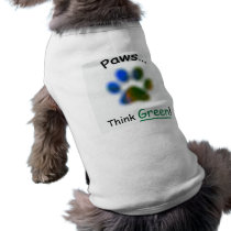 Paws Think Green Dog Shirt