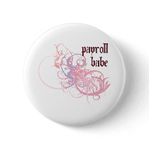 Payroll Babe Pinback Buttons