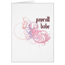 Payroll Babe Greeting Card