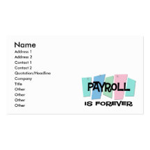 Payroll Is Forever Business Card