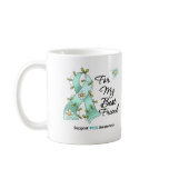 PCOS Awareness Teal Ribbon Best Friend mugs