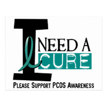 PCOS I Need A Cure 1 Post Cards