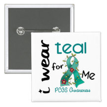 PCOS I Wear Teal For ME 43 Pinback Button