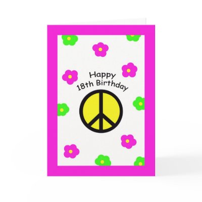 Peace 18th Birthday Cards by KathyHenis