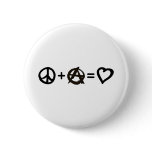 Peace + Anarchy = Love Pinback Button
