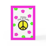 Peace and Flowers 17th Birthday Card