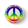 Peace and Love all around Pinback Button