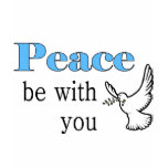 Peace dove, Peace be with you t-shirts