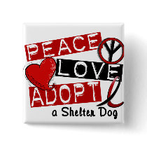 PEACE LOVE ADOPT A Shelter Dog