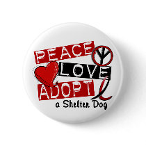 PEACE LOVE ADOPT A Shelter Dog