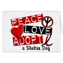 PEACE LOVE ADOPT A Shelter Dog