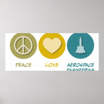 Peace Love Aerospace Engineering Print