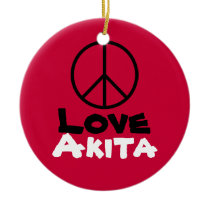 Peace Love Akita Ornament