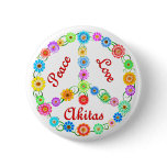 Peace Love Akitas Pinback Button