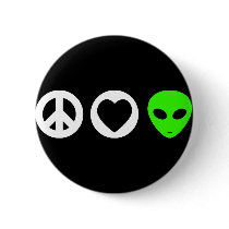 Peace Love Alien Buttons