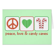 Peace, Love and Candy Canes Card