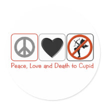 Peace Love and Death to Cupid Sticker