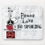 peace-love and NO SMOKING mousepads