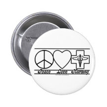 Peace Love and Nursing Pinback Buttons