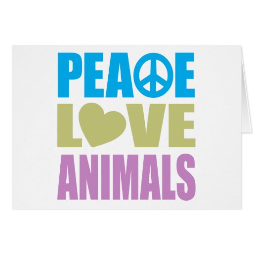 Peace Love Animals | Zazzle