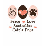 Peace Love Australian Cattle Dog Distressed Tee t-shirts