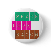 Peace Love Bacon Bright Colours Design Pinback Button
