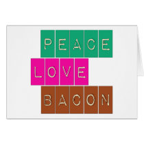 Peace Love Bacon Bright Colours Design Greeting Card