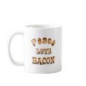 PEACE LOVE BACON mugs