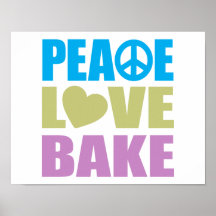 Peace Love Bake Print