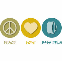 Peace Love Bass Drum Acrylic Cut Out