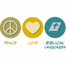 Peace Love Biblical Languages Photo Cutout