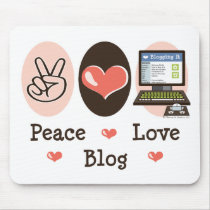 Peace Love Blog Mousepad