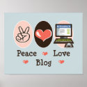 Peace Love Blog Poster posters