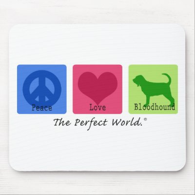 Peace Love Bloodhound Mouse Mat by dogwiregifts