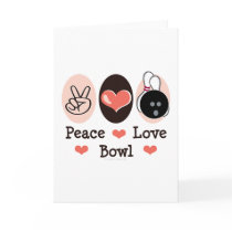 Peace Love Bowl Bowling Greeting Card