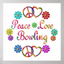 PEACE LOVE BOWLING POSTERS