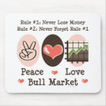Peace Love Bull Market Mousepad