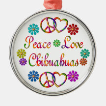 PEACE LOVE CHIHUAHUAS CHRISTMAS TREE ORNAMENT