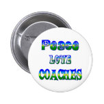 Peace Love Coaches Button
