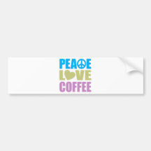 Peace Love Coffee Bumper Sticker