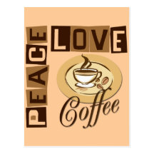 PEACE LOVE COFFEE POST CARD