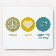 Peace Love Creative Writing Mouse Pad