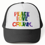 PEACE, LOVE & CRUNK HATS