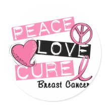 PEACE LOVE CURE BREAST CANCER