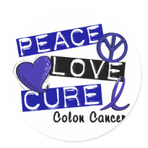 PEACE LOVE CURE COLON CANCER