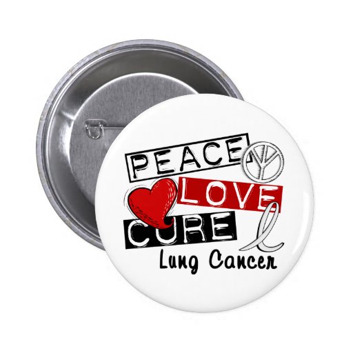 Peace Love Cure Lung Cancer Button